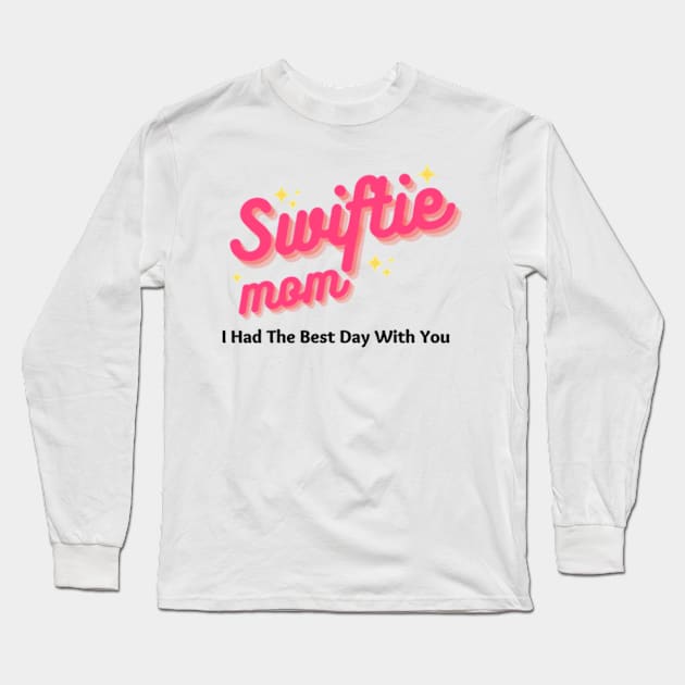 Funny Special Swiftie Mom Gift Long Sleeve T-Shirt by EvetStyles